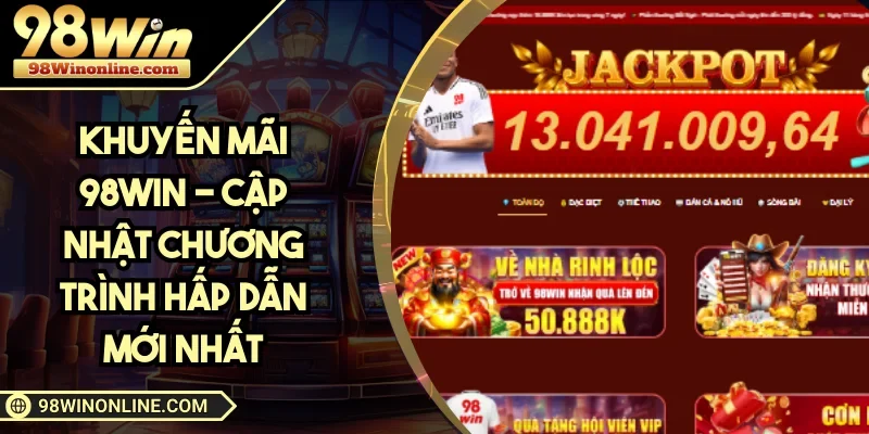 Khuyến Mãi 98win