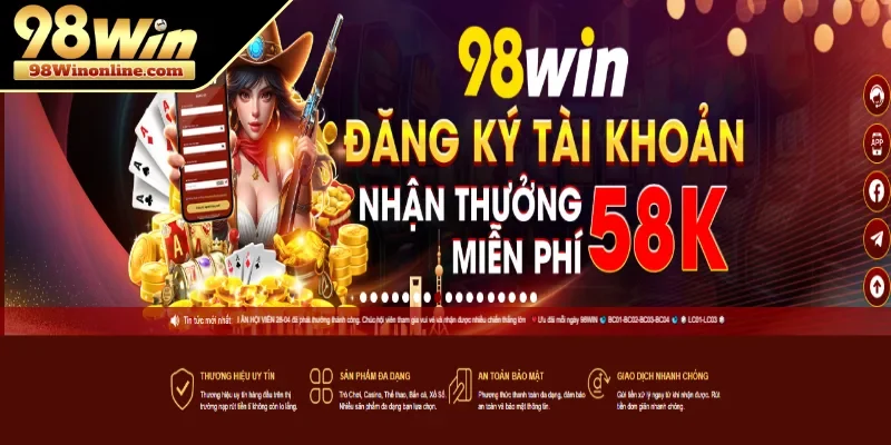 Cách tham gia khuyến mãi 98WIN