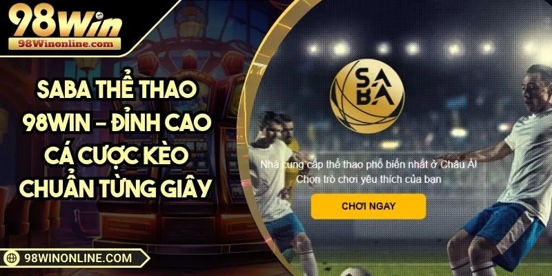 Saba thể thao 98WIN